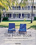 The Hotel Book: Great Escapes North America (Hardcover)