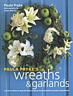 Paula Prykes Wreaths & Garlands (Paperback)