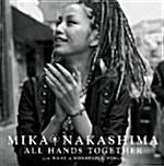 [중고] Nakashima Mika - All Hands Together