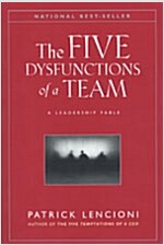 The Five Dysfunctions of a Team: A Leadership Fable (Hardcover)