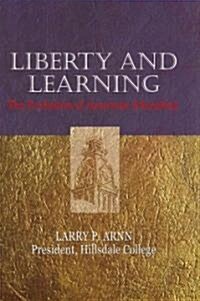 [중고] Liberty and Learning: The Evolution of American Education (Hardcover)