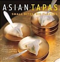 [중고] Asian Tapas: Small Bites, Big Flavors (Paperback)