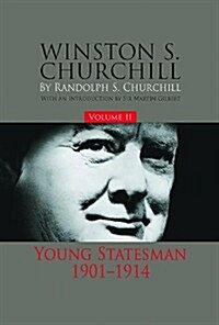 Winston S. Churchill, Volume 2: Young Statesman, 1901-1914 Volume 2 (Hardcover, 2)