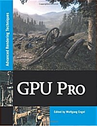 GPU Pro: Advanced Rendering Techniques (Hardcover)