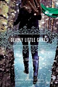 Deadly Little Games: A Touch Novel (Hardcover)