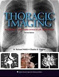 Thoracic Imaging: Pulmonary and Cardiovascular Radiology [With Free Web Access] (Hardcover, 2)