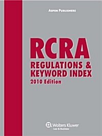 RCRA Regulations & Keyword Index, 2010 (Paperback, CD-ROM)