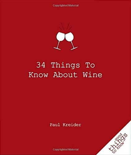 34 Things to Know About Wine (Paperback)