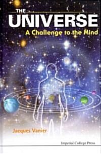 Universe, The: A Challenge To The Mind (Hardcover)