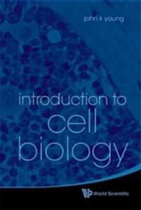 Introduction to Cell Biology (Hardcover)