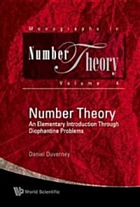 Number Theory: An Elementary Introduction Through Diophantine Problems (Hardcover)