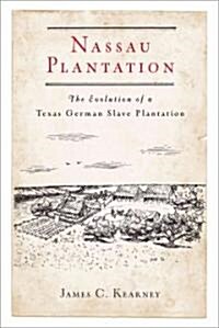 Nassau Plantation (Hardcover)