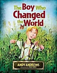 The Boy Who Changed the World (Hardcover, Gift)