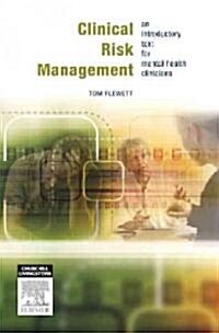 Clinical Risk Management: An Introductory Text for Mental Health Professionals (Paperback)