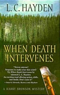 When Death Intervenes (Hardcover)