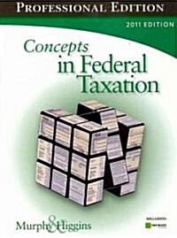 Concepts in Federal Taxation 2011 (Hardcover, CD-ROM, Professional)