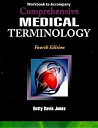 Workbook for Jones Comprehensive Medical Terminology (Paperback, 4)