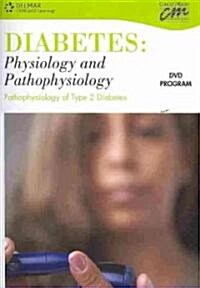 Pathophysiology of Type 2 Diabetes (DVD, 1st)