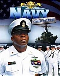 Navy: Civilian to Sailor (Library Binding)