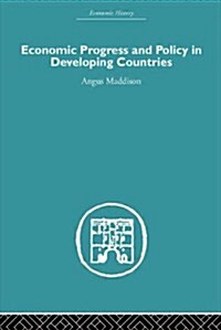 Economic Progress and Policy in Developing Countries (Paperback)
