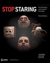 [중고] Stop Staring : Facial Modeling and Animation Done Right (Paperback, 3rd Edition)