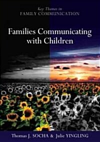 Families Communicating with Children (Hardcover, New)
