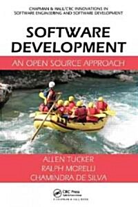 Software Development: An Open Source Approach (Hardcover)