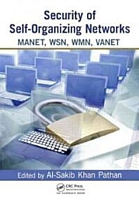 Security of Self-Organizing Networks: Manet, Wsn, Wmn, Vanet (Hardcover)