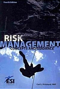 Risk Management: Concepts and Guidance (Paperback, 4th)