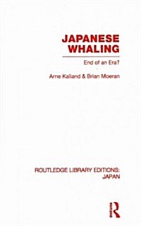 Japanese Whaling? : End of an Era (Hardcover)