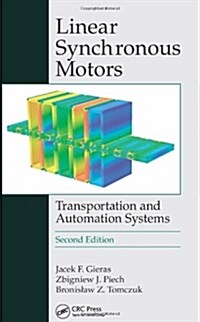 Linear Synchronous Motors: Transportation and Automation Systems, Second Edition (Hardcover, 2)