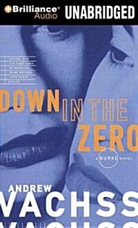 Down in the Zero (Audio CD, Library)