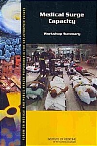 Medical Surge Capacity: Workshop Summary (Paperback)