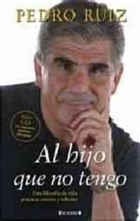 Al hijo que no tengo / To the Son I Never Had (Hardcover)