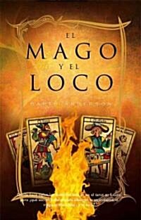 El mago y el loco / The Magician and the Fool (Paperback, Translation)