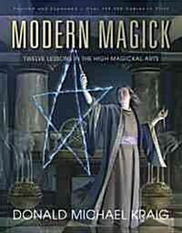 Modern Magick: Twelve Lessons in the High Magickal Arts (Paperback, Revised, Expand)