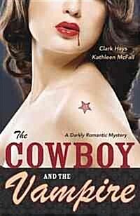 The Cowboy and the Vampire (Paperback)