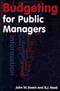 Budgeting for Public Managers (Paperback)