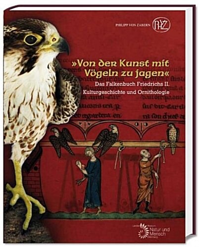 Von Der Kunst Mit Vogeln Zu Jagen / to Hunt from the Art With Vogeln (Hardcover)