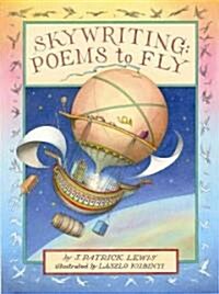 Skywriting: Poems to Fly (Hardcover)