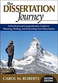 The Dissertation Journey: A Practical and Comprehensive Guide to Planning, Writing, and Defending Your Dissertation (Paperback, 2)