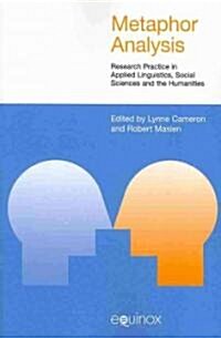 Metaphor Analysis : Research Practice in Applied Linguistics, Social Sciences and the Humanities (Paperback)
