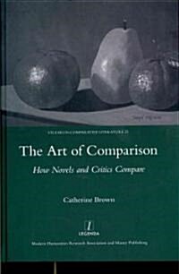 The Art of Comparison : How Novels and Critics Compare (Hardcover)