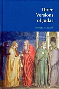 Three Versions of Judas (Hardcover)