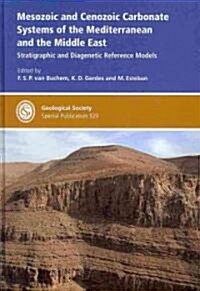 Mesozoic and Cenozoic Carbonate Systems of the Mediterranean and the Middle East (Hardcover)