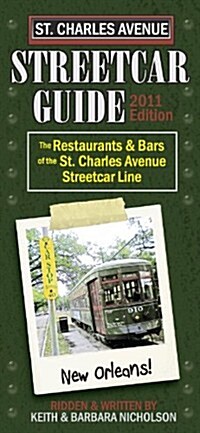 St. Charles Avenue Streetcar Guide 2011 (Paperback, 1st)