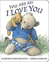 You Are My I Love You (Board Books)