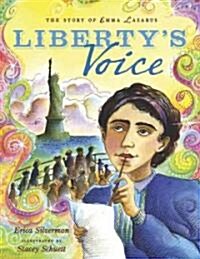 Libertys Voice: The Story of Emma Lazarus (Hardcover)