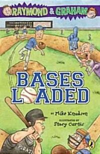 Raymond and Graham: Bases Loaded (Paperback)