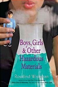 Boys, Girls & Other Hazardous Materials (Paperback, Reprint)